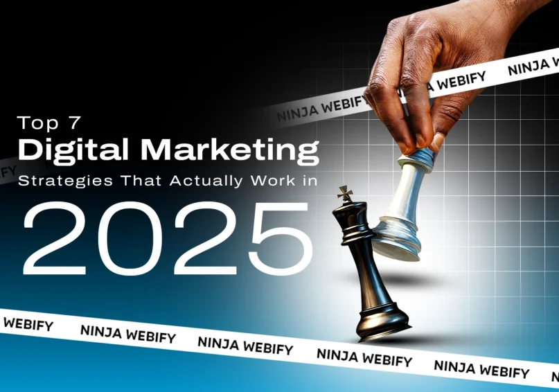 Top 7 Digital Marketing Strategies That Actually Work in 2025